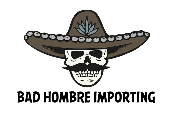 Bad Hombre Imports